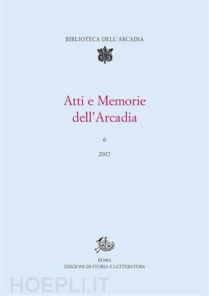petteruti pellegrino pietro - atti e memorie dell’arcadia, 6 (2017)