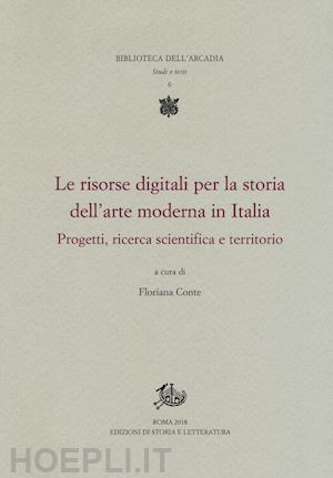 conte f. (curatore) - risorse digitali per la storia arte moderna in italia