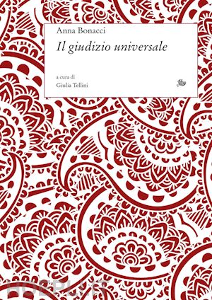 bonacci anna; tellini giulia (curatore) - il giudizio universale