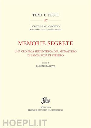 rava eleonora - memorie segrete. una cronaca seicentesca del monastero di santa rosa di viterbo