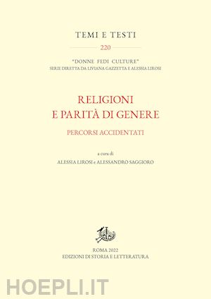 lirosi a. (curatore); saggioro a. (curatore) - religioni e parita' di genere. percorsi accidentati