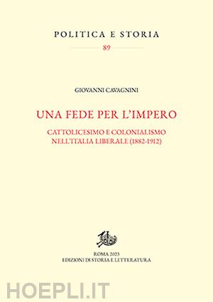 cavagnini giovanni - fede per l'impero. (1882-1912)