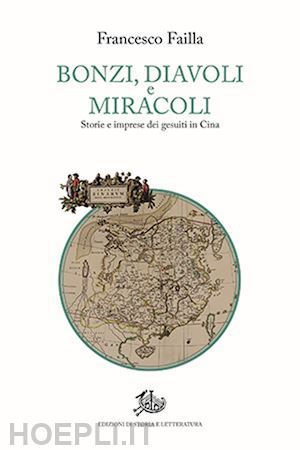 failla francesco - bonzi, diavoli e miracoli. storie e imprese dei gesuiti in cina