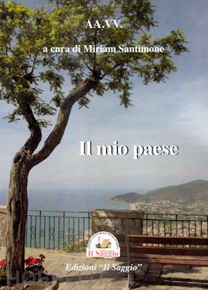 santimone m.(curatore) - il mio paese