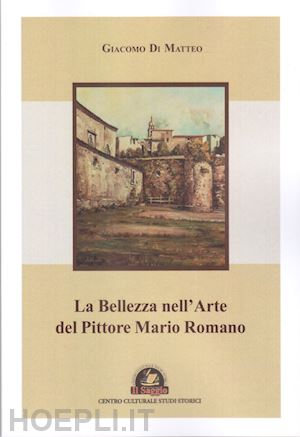 di matteo giacomo - la bellezza nell'arte del pittore mario romano