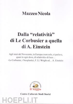 mazzeo nicola - dalla «relatività» di le corbusier a quella di a. einstein