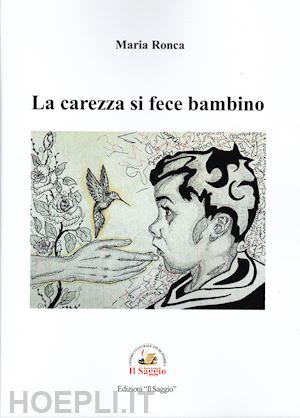 ronca maria - la carezza si fece bambino