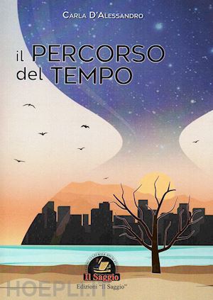 d'alessandro carla - il percorso del tempo