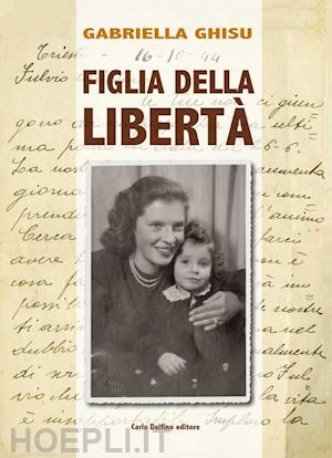 ghisu gabriella - figlia della libertà