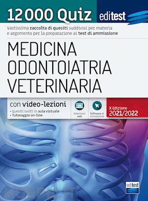 aa.vv. - editest - medicina odontoiatria veterinaria.- 12000 quiz