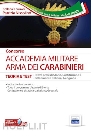 nissolino p. (curatore) - concorso accademia militare. arma dei carabinieri. teoria e test per la preparaz