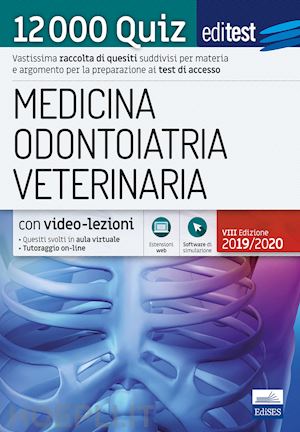  - editest - medicina / odontoiatria / veterinaria - 12000 quiz