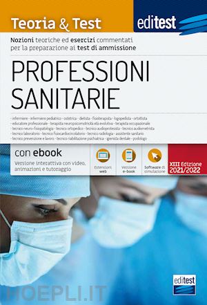 aa.vv. - editest - professioni sanitarie - teoria & test.