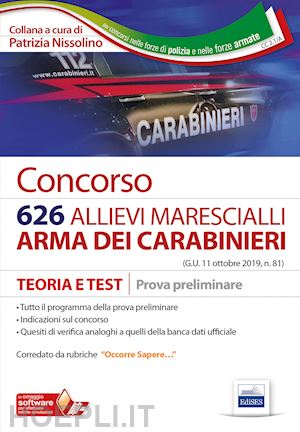 nissolino p. (curatore) - concorso 626 allievi marescialli arma dei carabinieri. teoria e test per la prov
