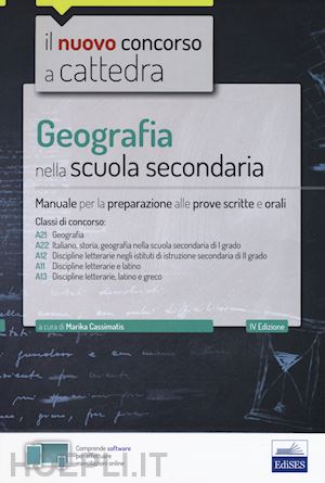 cassimatis marika (curatore) - geografia nella scuola secondaria - manuale - a21,a22,a12,a11,a13