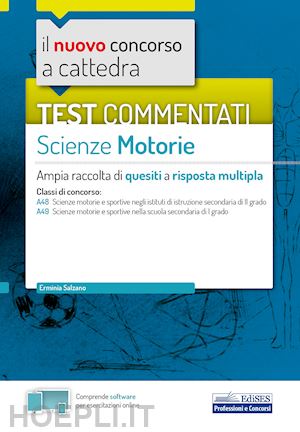 salzano erminia - scienze motorie - test commentati - classi a48, a49