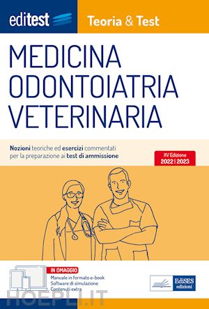 aa.vv. - editest - medicina, odontoiatria, veterinaria - teoria & test