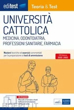 Editest - Universita' Cattolica - Medicina, Odontoiatria, Prof. San. -  Teoria & - Aa.Vv.
