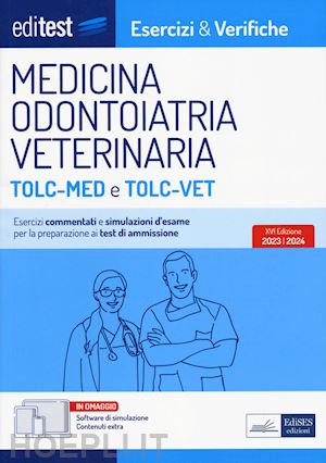 aa.vv. - editest - medicina odontoiatria veterinaria - esercizi & verifiche