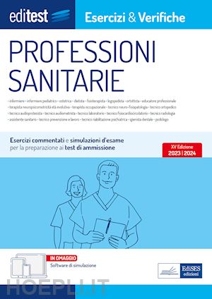 Editest - Professioni Sanitarie - Esercizi & Verifiche - 2023/2024 - Aa.Vv.