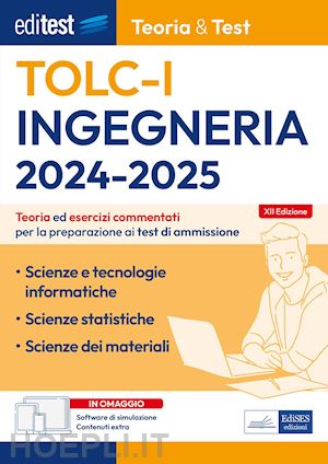 Editest - Tolc I Ingegneria 2024-2025 - Teoria & Test - Aa.Vv.