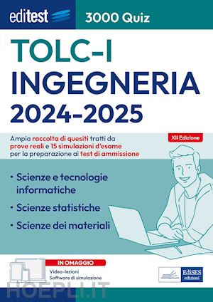 Editest - Tolc-I Ingegneria 2024-2025 - 3000 Quiz - Aa.Vv.