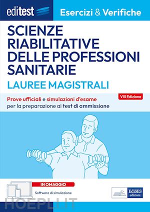 Editest - Scienze Riabilitative Delle Professioni Sanitarie - Lauree  Magistrali - Aa.Vv.