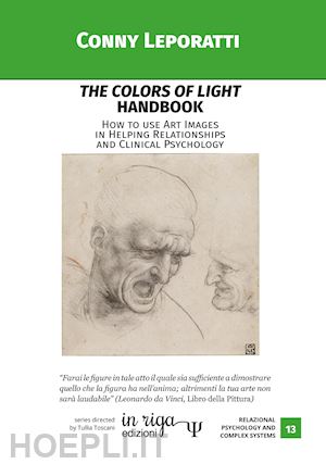leporatti conny - the colors of light handbook. how to use art images in helping relationships and clinical psychology