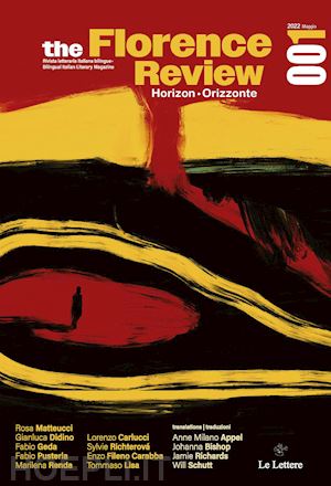 raveggi a.(curatore); baldi m.(curatore) - the florence review. ediz. italiana e inglese. vol. 1: horizon-orizzonte