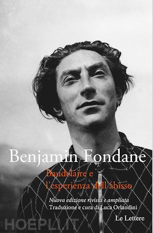 fondane benjamin - baudelaire e l'esperienza dell'abisso. nuova ediz.