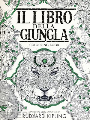 kipling rudyard - il libro della giungla. colouring book