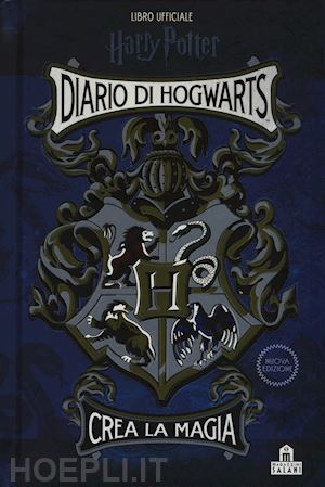 rowling j. k.; ballard jenna - diario di hogwarts. crea la magia. libro ufficiale harry potter. nuova ediz.