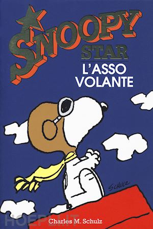 schulz charles m. - l'asso volante. snoopy stars