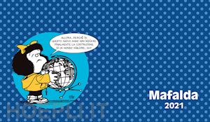 quino - mafalda. agenda orizzontale 2021