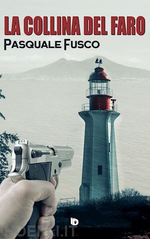 fusco pasquale - la collina del faro