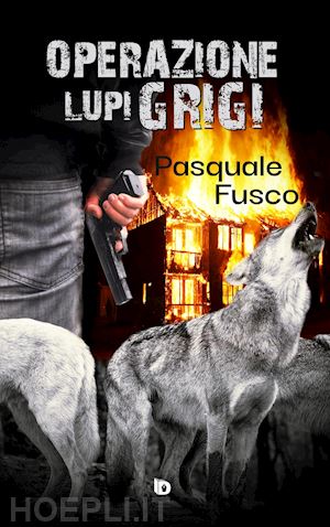 fusco pasquale - operazione lupi grigi