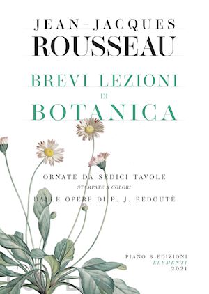 rousseau jean-jacques; faro a. (curatore) - brevi lezioni di botanica