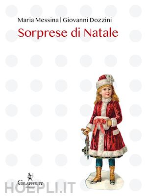 messina maria; dozzini giovanni - sorprese di natale