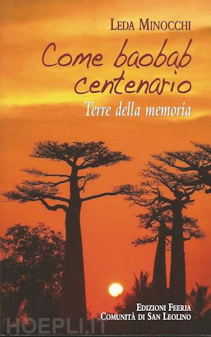 minocchi leda - come baobab centenario. terre della memoria