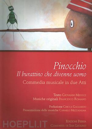 meucci giovanni; romano francesco - pinocchio. il burattino che divenne uomo. commedia musicale in due atti