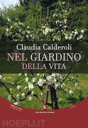 calderoli claudia - nel giardino della vita