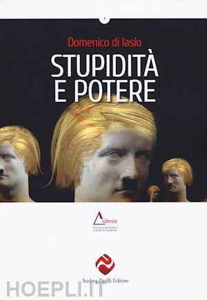 di iasio domenico - stupidita' e potere