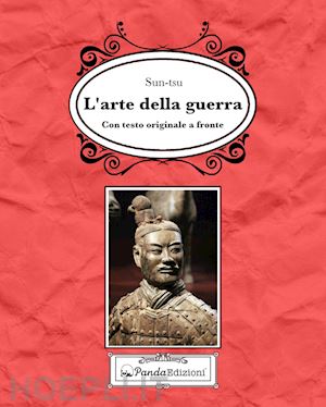 sun tzu - l'arte della guerra. testo cinese a fronte. ediz. bilingue