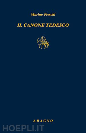 freschi marino - il canone tedesco