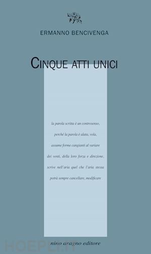 bencivenga ermanno - cinque atti unici