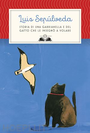 sepulveda luis - storia di una gabbianella e del gatto che le insegno' a volare