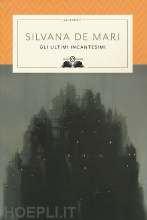 de mari silvana - gli ultimi incantesimi