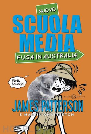 patterson james; chatterton martin - scuola media - fuga in australia