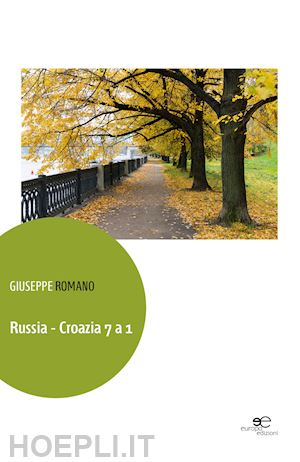 romano giuseppe - russia-croazia 7 a 1