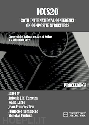ferreira a. j. m. (curatore); larbi w. (curatore); deu j. (curatore); tornabene f. (curatore); f - iccs20. 20th international conference on composite structures